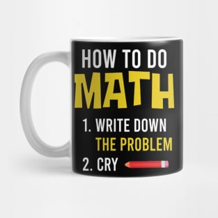 How To Do Math Funny Math Sarcastic Gift Mug